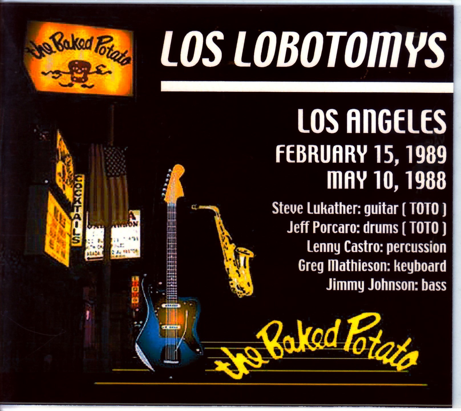 Los Lobotomys ロス・ロボトミーズ/CA,USA 1988 & 1989