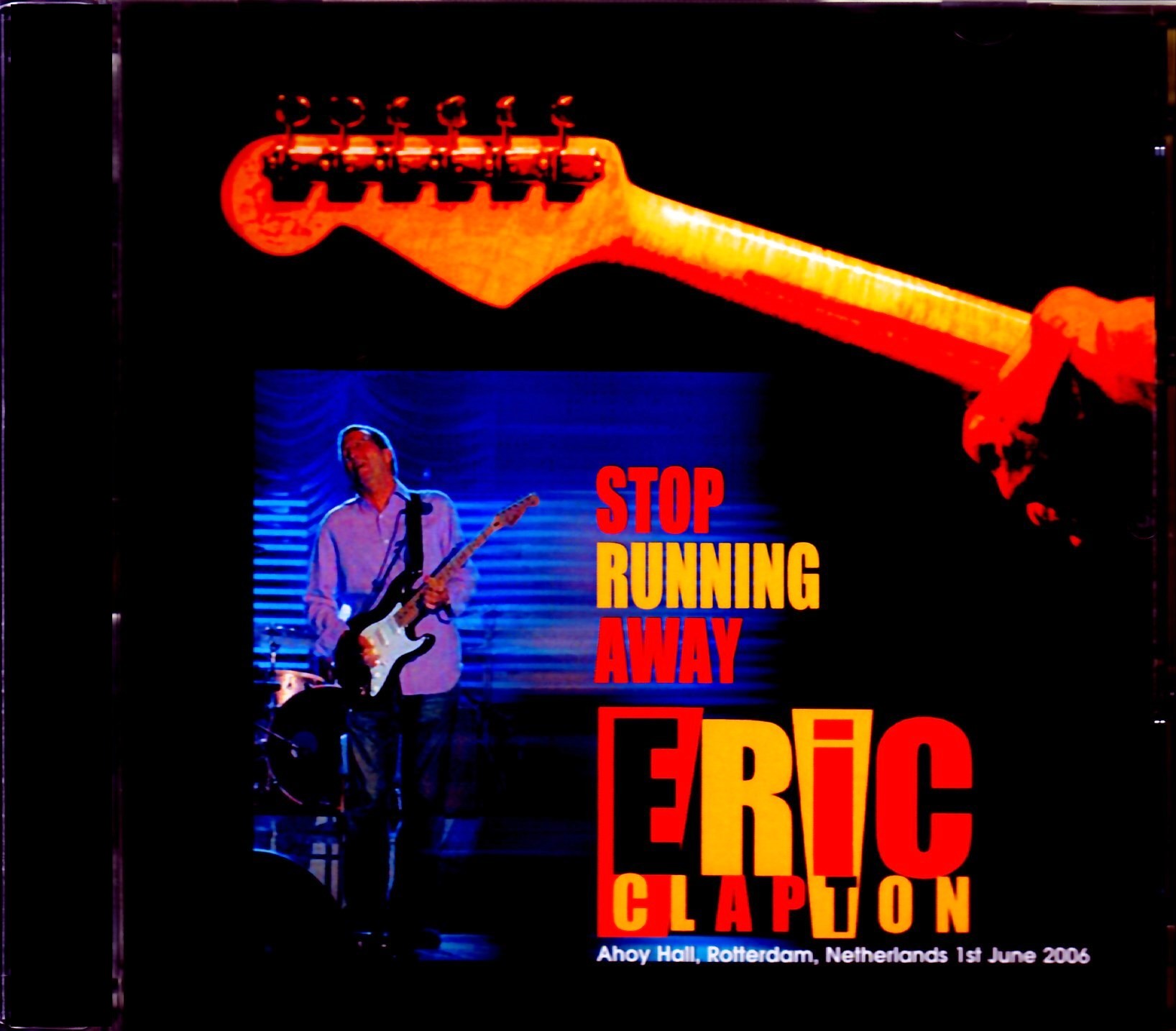 Eric Clapton エリック・クラプトン/Netherlands 2006