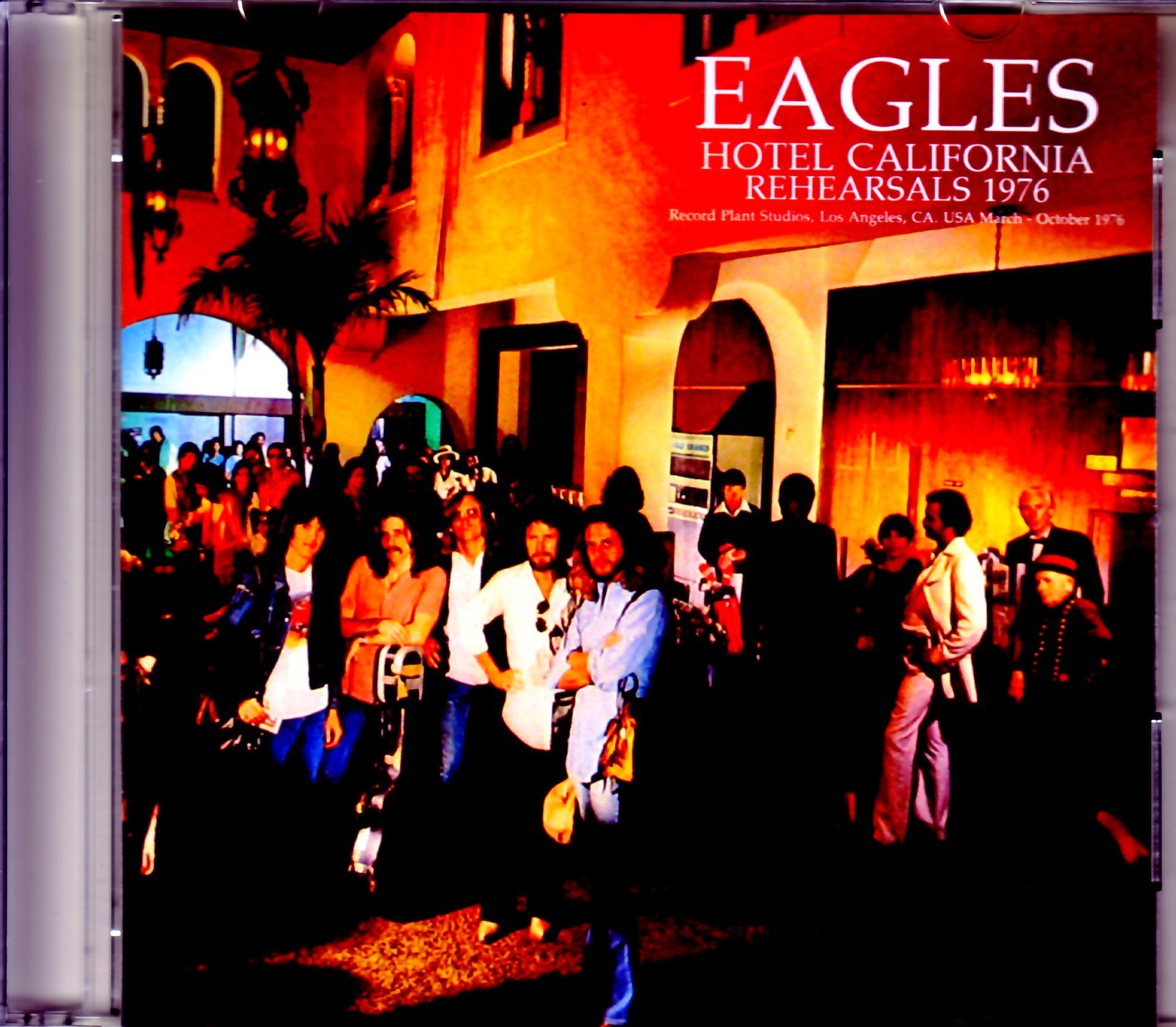 Eagles イーグルス/Hotel Californial Rehearsals 1976