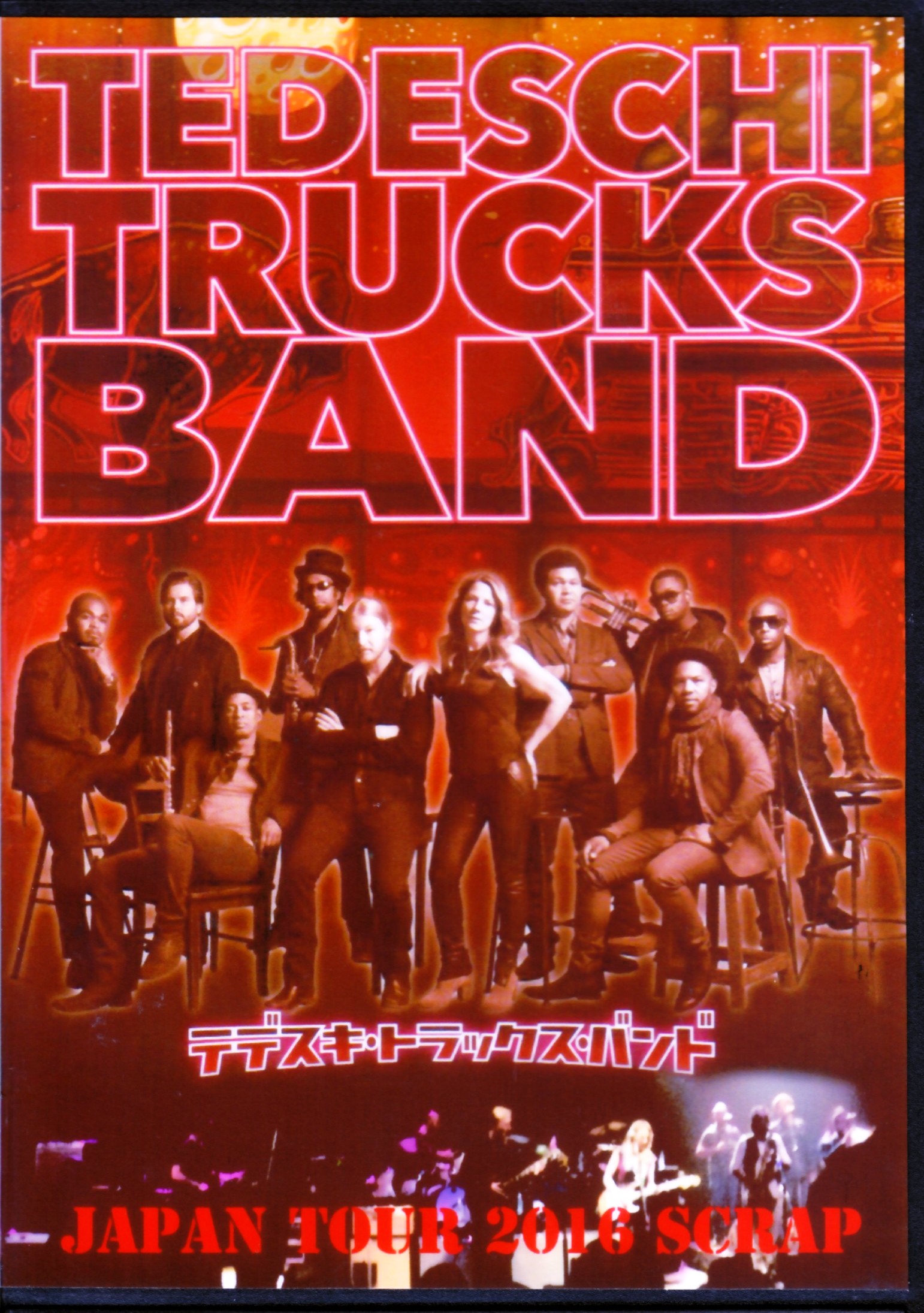 Tedeschi Trucks Band テデスキ・トラックス・バンド/Japan Tour 2016 Scrap