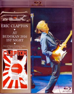 Eric Clapton エリック・クラプトン/Tokyo,Japan 4.13.2016 Blu-Ray Version
