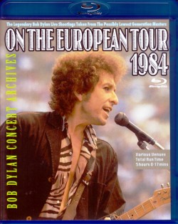 Bob Dylan ボブ・ディラン/Europe Tour 1984 Blu-Ray Version