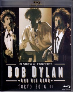 Bob Dylan ボブ・ディラン/Tokyo,Japan 4.4.2016 Blu-Ray version