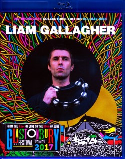 Liam Gallagher リアム・ギャラガー/UK 2017 & more Blu-Ray Ver.