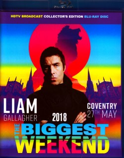 Liam Gallagher リアム・ギャラガー/England,UK 2018 Blu-Ray Ver.