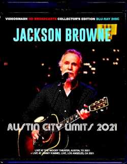 Jackson Browne ジャクソン・ブラウン/TX,USA 2021 Blu-Ray Version