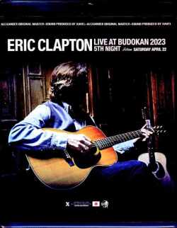 Eric Clapton エリック・クラプトン/Tokyo,Japan 4.22.2023 Complete Blu-Ray Version