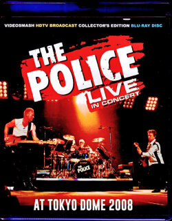 Police ポリス/Tokyo,Japan 2008 & more Blu-Ray Version