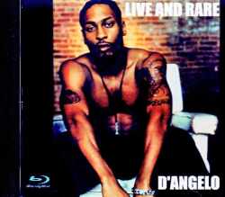 D'Angelo ディアンジェロ/Live and Rare Collection Blu-Ray Version