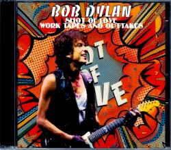 Bob Dylan ボブ・ディラン/Shot of Love Sessions 1981