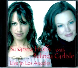 Susanna Hoffs,Belinda Carlisle スザンナ・ホフス/Ca,USA 2016