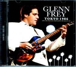 Glenn Frey グレン・フライ/Tokyo,Japan 1986