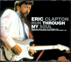 Eric Clapton エリック・クラプトン/Tokyo & Aichi 1987