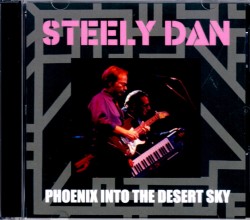 Steely Dan スティーリー・ダン/Arizona,USA 1993