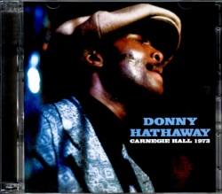 Donny Hathaway ダニー・ハサウェイ/New York,USA 1973 & more