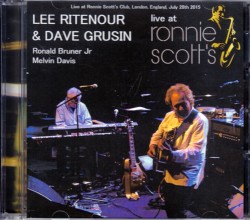 Lee Ritenour,Dave Grusin リー・リトナー/London,UK 2015