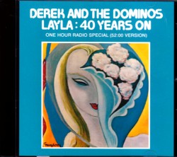 Derek and the Dominos デレク・アンド・ザ・ドミノス/One Hour Radio Special 52:00 Version