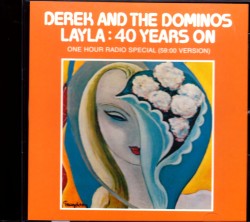 Derek and the Dominos デレク・アンド・ザ・ドミノス/One Hour Radio Special 59:00 Version