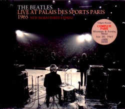 Beatles ビートルズ/France 1965 Afternoon & Evening Shows Complete