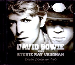 David Bowie,Stevie Ray Vaughan デヴィッド・ボウイ/TX,USA 1983 Rehearsals Upgrade