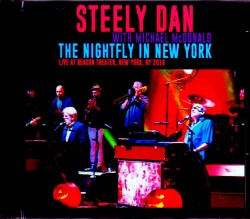 Steely Dan,Michael McDonald スティーリー・ダン マイケル・マクドナルド/NY,USA 2018
