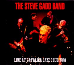 Steve Gadd Band スティーヴ・ガッド/CA,USA 2018