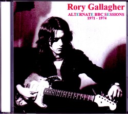 Rory Gallagher ロリー・ギャラガー/Alternate BBC Sessions 1971-1974