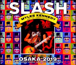 Slash,Myles Kennedy スラッシュ/Osaka,Japan 2019 S & V