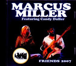 Marcus Miller,Candy Dulfer マーカス・ミラー キャンディ・ダルファー/Netherlands 2007