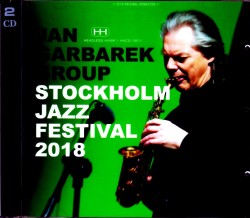 Jan Garbarek Group ヤン・ガルバレク/Swede 2018