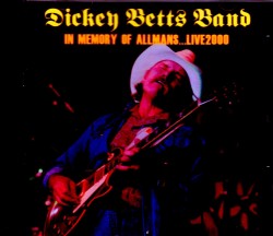 Dickey Betts Band ディッキー・ベッツ/OH,USA 2000