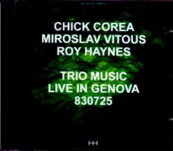 Chick Corea,Miroslav Vitous,Roy Haynes チック・コリア/Italy 1983