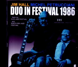 Michel Petrucciani,Jim Hall ミシェル・ペトルチアーニ  ジム・ホール/France 1986 & more