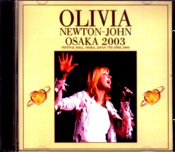 Olivia Newton-John オリヴィア・ニュートン・ジョン/Osaka,Japan 2003