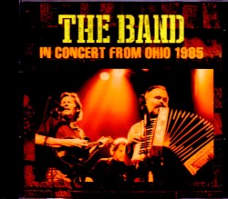 Band,The ザ・バンド/OH,USA 1985