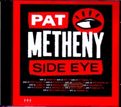 Pat Metheny Side Eye パット・メセニー/NJ,USA 2019
