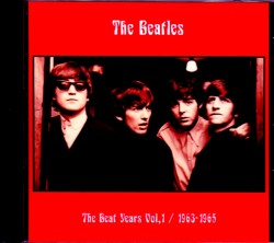 Beatles ビートルズ/Alternate & Unreleased Studio Outtakes Demos 1963-1965