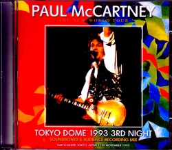 Paul McCartney ポール・マッカートニー/Tokyo,Japan 11.15.1993 SBD・AUD