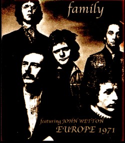 Family,John Wetton ファミリー ジョン・ウェットン/Europe Tour 1971