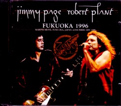 Jimmy Page,Robert Plant ジミー・ペイジ ロバート・プラント/Fukuoka 1996 Upgrade