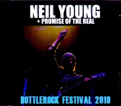 Neil Young + Promise of the Real ニール・ヤング/CA,USA 2019