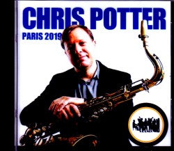 Chris Potter  クリス・ポッター/France 2019