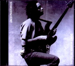 Jaco Pastorius ジャコ・パストリアス/MI,USA 1982 & more