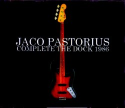 Jaco Pastorius ジャコ・パストリアス/CA,USA 1986 Complete