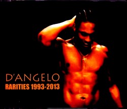 D'Angelo ディアンジェロ/Rarities 1993-2013
