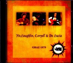 John McLaughlin,Larry Coryell,Paco de Lucia ジョン・マクラフリン ラリー・コリエル パコ・デ・ルシア/Austria 1979
