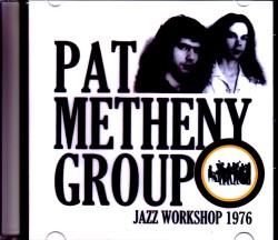 Pat Metheny Group パット・メセニー/MA,USA 1976