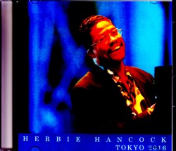 Herbie Hancock ハービー・ハンコック/Tokyo,Japan 2016