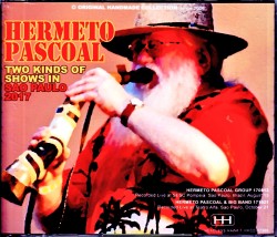Hermeto Pascoal エルメート・パスコアール/Brazil 2017 2 Days