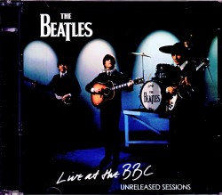 Beatles ビートルズ/Live at the BBC Unreleased Sessions